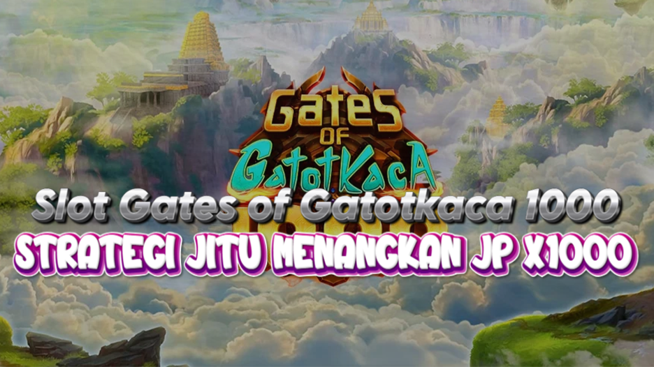 Strategi Jitu Menangkan JP x1000!